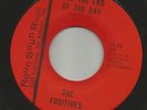 TEXAS GARAGE  FUGITIVES  TILL THE END OF THE DAY  HEAR BOTH - 1967 ROUNSOUND