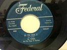 IKE TURNER & HIS KINGS OF RHYTHM She Made My Blood MOD R&B FEVER 45 Federal HEAR