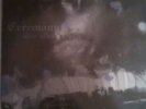 Ceremony ruined record release