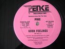 PIKE - good feelings / thinking about you baby - PENKE - PROMO - RARE - 12
