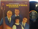 Dave Guard & Whiskeyhill Singers (1 ex-Kingston Trio + Judy Henske, Cyrus Faryar