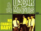No Chance Baby - Oscar & The Majestics (2011, Vinyl NEW)