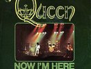 Queen  Now I'm Here 7