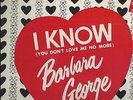 I KNOW - BARBARA GEORGE