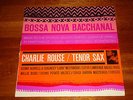 BLUE NOTE 4119 CHARLIE ROUSE BOSSA NOVA BACCHANAL ORIG US LP NEW YORK USA EAR EX