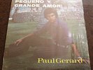 Paul Gerard - Pequeno y Grande Amor vinyl LP Audio Latino ALS-4010