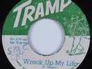 Reggae 45 LEROY SMART Wreck Up My Life TRAMP HEAR