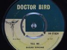 Reggae 45 SUGAR SIMONE Tell Me DOCTOR BIRD HEAR uk