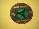 US WISE WORLD(2ND PRESS)THE SALVADORS-STICK BY ME BABY-VG CONDITION