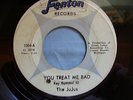 THE JuJus 45 FENTON 1004 YOU TREAT ME BAD / HEY LITTLE GIRL 1965