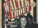 Walter Trout - Luther's Blues- A Tribute To Luther Allison [Vinyl New]