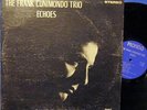 FRANK CUNIMONDO TRIO - ECHOES - MONDO RECORDS - GREAT FUNK JAZZ LP - ORIGINAL