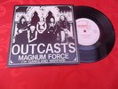 OUTCASTS - MAGNUM FORCE  GBH001 RARE PUNK VINYL?