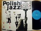 Polish Jazz Vol. 2 - Andrzej Kurylewicz - Big Band - Polen 1964 - Muza MONO TOP