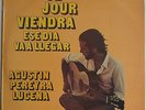 AGUSTIN PEREYRA LUCENA Ese Dia Va A Llegar Candeias  Bossa fusion Argentina LP*