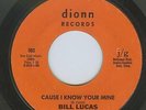 Northern Soul - Bill Lucas - Cause I Know Your Mine - Dionn - US