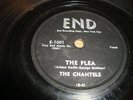 VOCAL GROUP / R&B -CHANTALS - END 78 RPM- THE PLEA / HE'S GONE- LATE 78- LISTEN