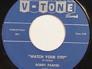 BLUES 45 - BOBBY PARKER Watch Your Step / Steal Your Heart Away