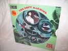 SEALED     The Soft Machine    1st Issue   DIE CUT with WHEEL    SEALED ORIGINAL