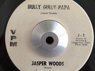 Jasper Woods - Hully Gully Papa / I'm Coming Home - VPM Killer New Breed R&B 45