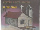 Little Lucy Smith - At The Organ LP - Savoy - Black Gospel Harvey Cover VG+