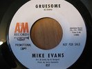 Mike Evans 45 Gruesome  Nowhere Land 1967  White Label Promo A&M 837
