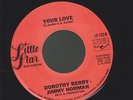 DOROTHY BERRY JIMMY NORMAN your love / i'm with NORTHERN SOUL 45 on LITTLE STAR