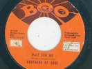 Northern / Group Soul - Brothers Of Soul - I'd Be Greatful / Wait For Me  {Boo}