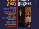 JIMMY HUGHES Steal Away NEW LTD ED  LP VINYL (KENT) 60s SOUL - NORTHERN - R&B