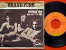 GRAND FUNK SHININ’ON/MR.PRETTY BOY 1974 UNIQUE LABEL RARE EXYUG 7“PS NM/EX