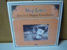 SKIP JAMES LP  JESUS IS A MIGHTY GOOD LEADER NEU-OVP 1930er/2009