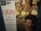@SAX 2564 *SEMICIRCLE* 1ST *MARIA CALLAS* SINGS *ROSSINI & DONIZETTI* ARIAS