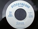 1967 MICHIGAN GARAGE--BEL-AIRES--YA HA BE BE / IF YOU LOVE ME--DISCOTHEQUE--BFTG