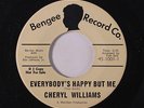 CHERYL WILLIAMS: Everybody's Happy But Me / I'm Your Fool 45 (dj) rare Soul