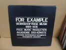 rare free jazz FMP  FOR EXAMPLE workshop free music 1969-1978 3LP + BOOKLET
