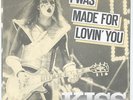 KISS I WAS MADE FOR LOVIN'YOU / Belgian US inport by RONNEX rec. -   LOOK 