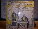 WEI CHUNG LOH CHINESE CLASSICAL MUSIC LYRICHORD LL72 ANCIENT INSTRUMENTS