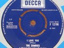 THE ZOMBIES   I LOVE YOU b/w THE WAY I FEEL INSIDE   UK DECCA 7