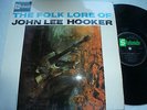JOHN LEE HOOKER..THE FOLK LORE OF .. RARE UK IST ISSUE STATESIDE No SL 10014