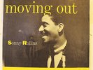 SONNY ROLLINS-MOVING OUT-JAZZ  on PRESTIGE  NM, MONO, DG, RVG, 50th, THELONIOUS