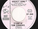 STOMPIN' TOM CONNORS -The Hockey Song- 1972 CANADIAN Boot Records 45  CANADA 