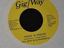 HEAR IT PRIVATE FUNK Bill Deal And The Rhondels Gig Way 902006 Freak 'N' Freeze