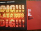 NICK CAVE and the BAD SEEDS Dig Lazarus Dig 180 Gram Vinyl LP+ 7