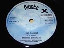 INTIMATE STRANGERS Love Sounds UK ORIGINAL Alaska 1975 ALA 1005 EX+