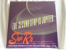 SUN RA & ARKESTRA The Second Stop Is Jupiter NEW SEALED LP