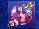 BILL WYMAN THE ROLLING STONES 12'' SIGNED VINYL OBTAINED IN PERSON GENUINE