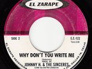 JOHNNY H. & SINCERES - El Zarape 122 - Why Don't You Write Me - 1963 DOO-WOP 45