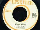 1273 BLUE BELLS-COME ALONG-UPSETTER-LEE PERRY-BLACK ARK-70'S  REGGAE 45 7
