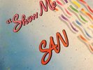 San (3) Show Me 12