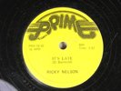 Hear Prime 78 Ricky Nelson - It'S Late / Poor Little Fool On Prime